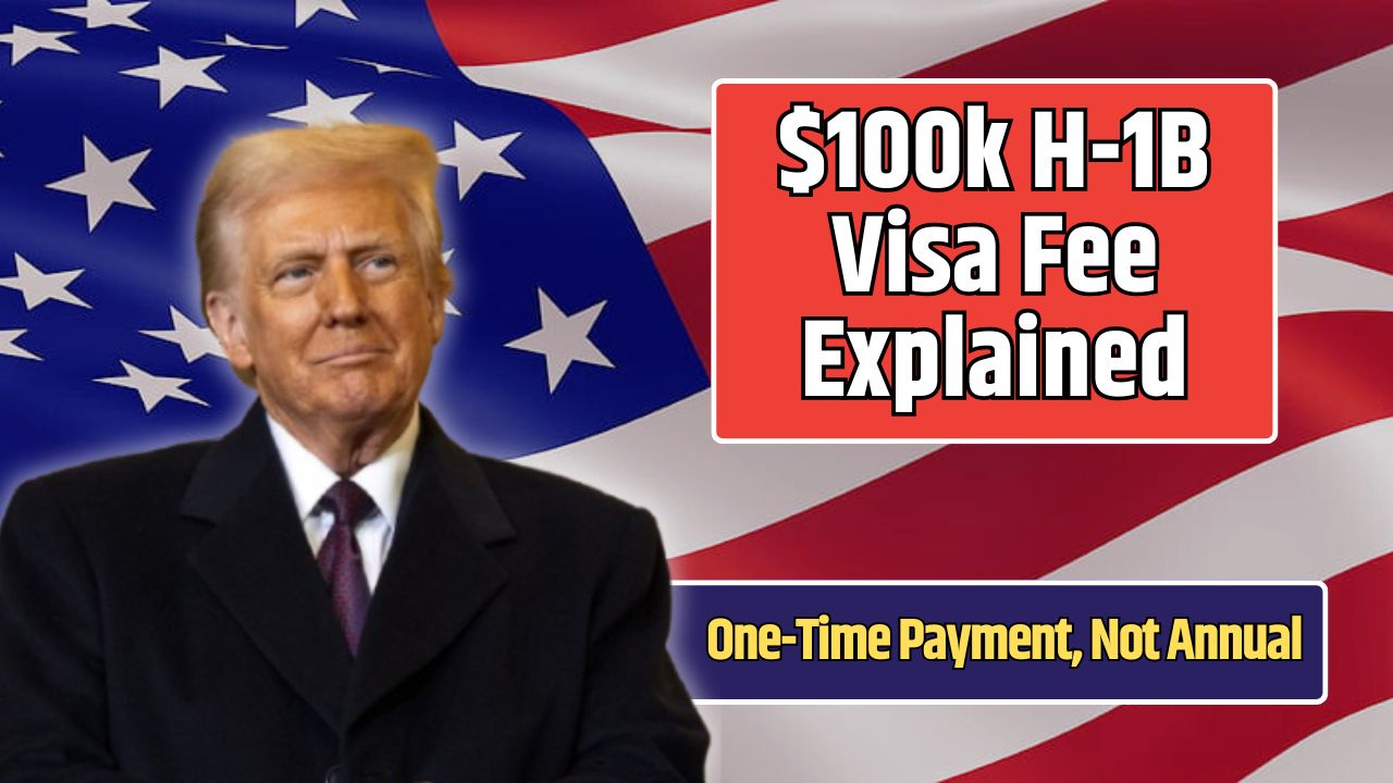 $100k H-1B Visa Fee Explained