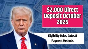 $2,000 Direct Deposit October 2025
