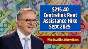 $215.40 Centrelink Rent Assistance Hike Sept 2025