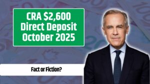 CRA $2,600 Direct Deposit October 2025