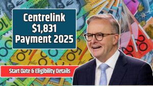 Centrelink $1,831 Payment 2025
