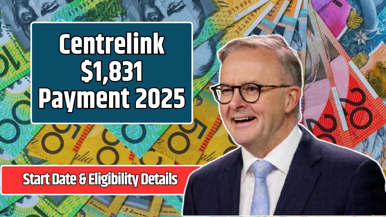 Centrelink $1,831 Payment 2025