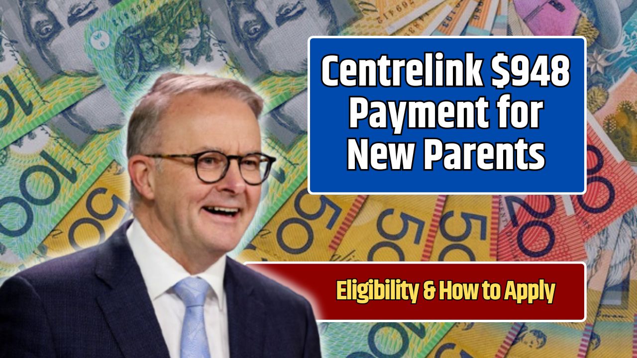 Centrelink $948 Payment for New Parents
