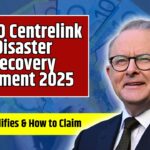 $1000 Centrelink Disaster Recovery Payment 2025