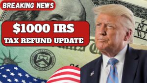 $1,000 IRS Tax Refund Update November 2025