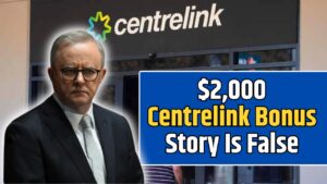 $2,000 Centrelink Bonus Story Is False