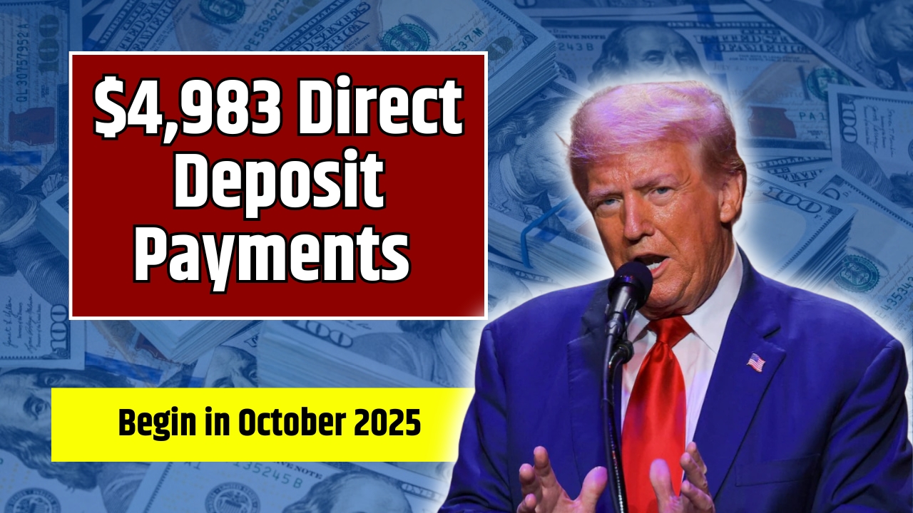 $4,983 Direct Deposit Payments Begin in October 2025
