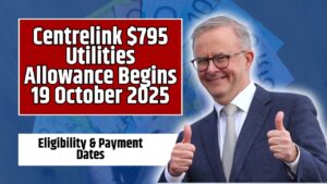 Centrelink $795 Utilities Allowance Begins 19 October 2025