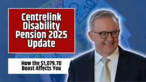 Centrelink Disability Pension 2025 Update
