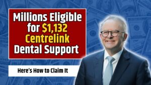 Millions Eligible for $1,132 Centrelink Dental Support