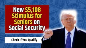 New $5,108 Stimulus for Seniors on Social Security